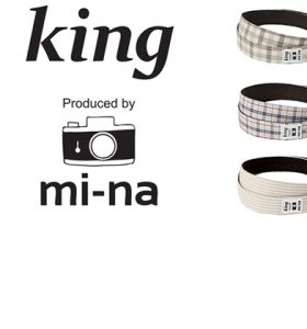 【新製品】King×ｍi-naコラボ カメラストラップ発売のご案内